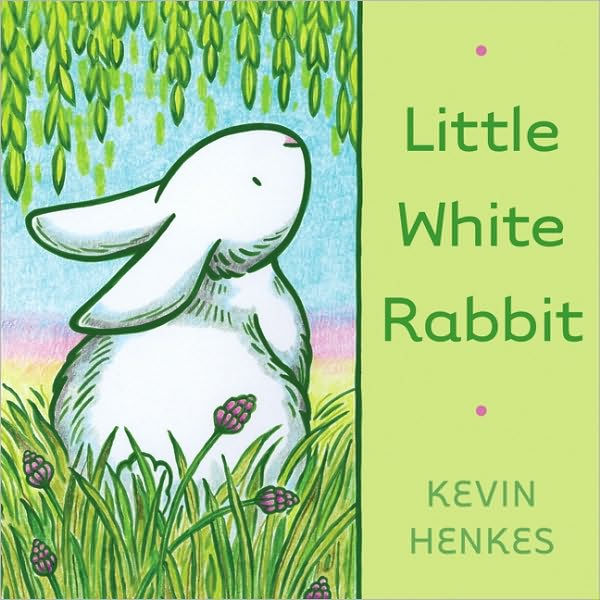 Little White Rabbit by Kevin Henkes, Hardcover Barnes Noble®