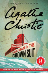 Title: The Man in the Brown Suit: The Official Authorized Edition, Author: Agatha Christie