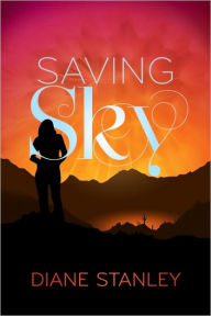 Title: Saving Sky, Author: Diane Stanley