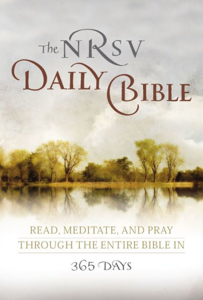 NRSV, The Daily Bible, Paperback: Read, Meditate, and Pray Through the Entire Bible in 365 Days