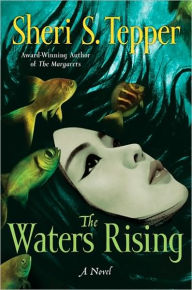 Title: The Waters Rising (Plague of Angels Series #2), Author: Sheri S. Tepper