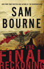 The Final Reckoning: A Novel