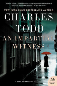 Title: An Impartial Witness (Bess Crawford Series #2), Author: Charles Todd
