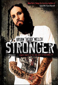 Title: Stronger: Forty Days of Metal and Spirituality, Author: Brian Welch