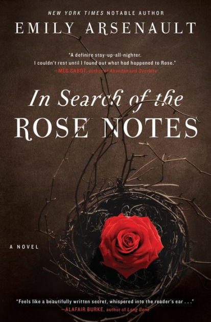 In Search Of The Rose Notes: A Novel By Emily Arsenault, Paperback 