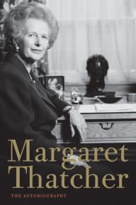 Title: Margaret Thatcher: The Autobiography, Author: Margaret Thatcher