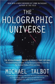 Title: The Holographic Universe: The Revolutionary Theory of Reality, Author: Michael Talbot