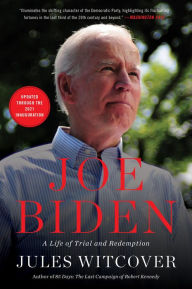 Title: Joe Biden: A Life of Trial and Redemption, Author: Jules Witcover
