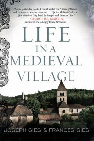 Title: Life in a Medieval Village, Author: Frances Gies