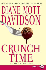 Title: Crunch Time (Goldy Schulz Series #16), Author: Diane Mott Davidson