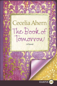 Title: The Book of Tomorrow, Author: Cecelia Ahern