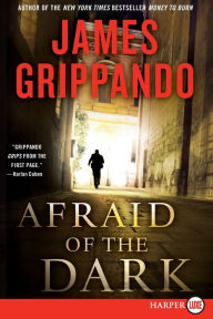 Title: Afraid of the Dark (Jack Swyteck Series #9), Author: James Grippando