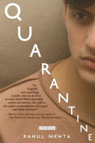 Title: Quarantine: Stories, Author: Rahul Mehta