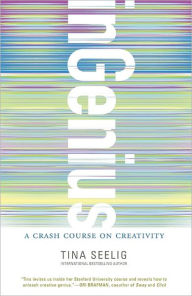 Title: inGenius: A Crash Course on Creativity, Author: Tina Seelig