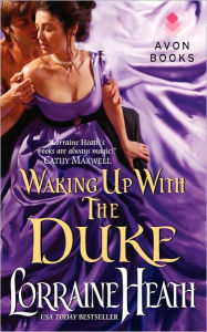 Title: Waking Up With the Duke, Author: Lorraine Heath