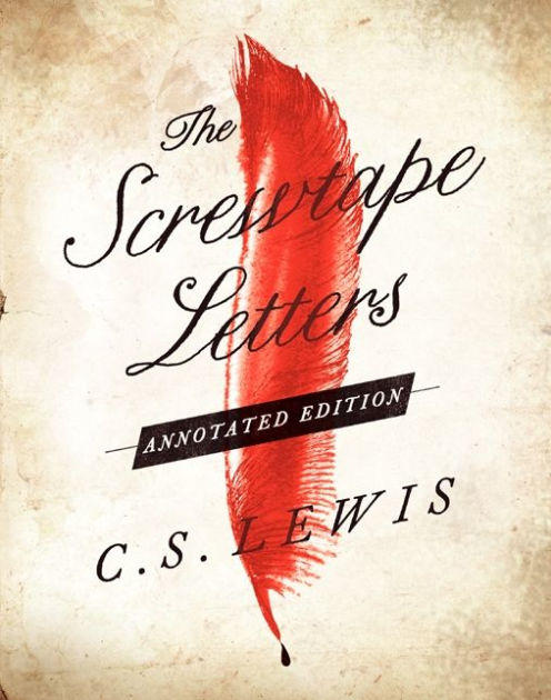 The Screwtape Letters Quotes by CS Lewis