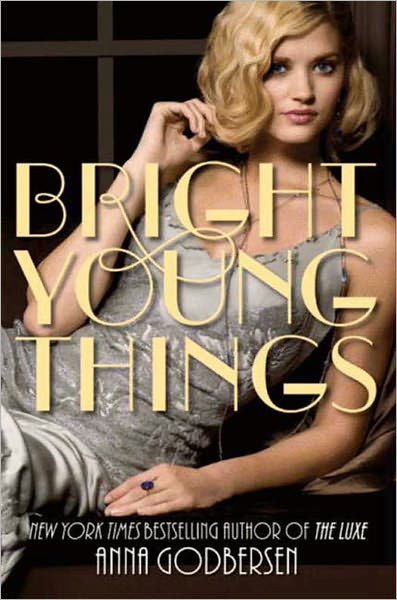 Bright Young Things Bright Young Things 1 By Anna Godbersen