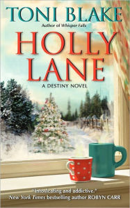 Title: Holly Lane (Destiny, Ohio Series #4), Author: Toni Blake
