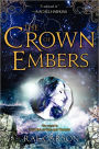 The Crown of Embers (Girl of Fire and Thorns Series #2)
