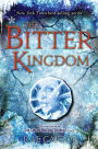 The Bitter Kingdom (Girl of Fire and Thorns Series #3)