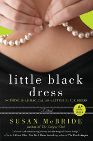 Title: Little Black Dress: A Novel, Author: Susan McBride