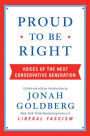 Proud to Be Right: Voices of the Next Conservative Generation