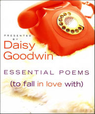 Title: Essential Poems (To Fall in Love With), Author: Daisy Goodwin