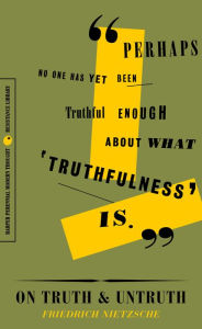 Title: On Truth & Untruth, Author: Friedrich Nietzsche