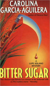 Bitter Sugar: A Lupe Solano Mystery