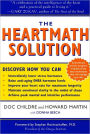 The HeartMath Solution: The Institute of HeartMath's Revolutionary Program for Engaging the Power of the Heart's Intelligence