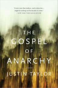 Title: The Gospel of Anarchy, Author: Justin Taylor