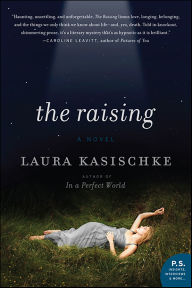 Title: The Raising, Author: Laura Kasischke