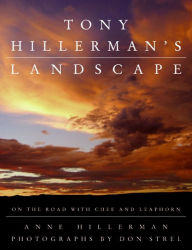 Title: Tony Hillerman's Landscape: On the Road with Chee and Leaphorn, Author: Anne Hillerman