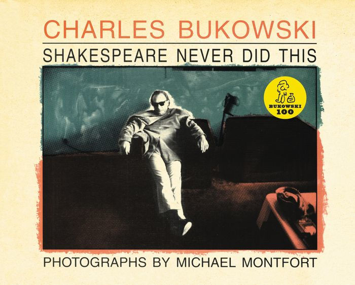 Shakespeare Never Did This by Charles Bukowski | eBook