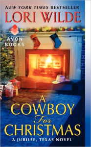 Title: A Cowboy for Christmas (Jubilee, Texas Series #3), Author: Lori Wilde