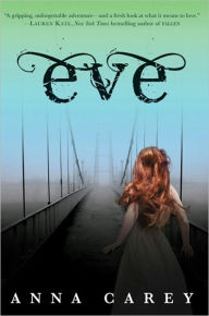 Title: Eve (Eve Trilogy Series #1), Author: Anna Carey
