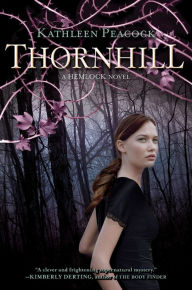 Title: Thornhill (Hemlock Trilogy Series #2), Author: Kathleen Peacock