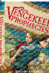 Title: The Vengekeep Prophecies (Vengekeep Prophecies Series #1), Author: Brian Farrey