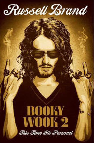 Title: Booky Wook 2: This Time It's Personal, Author: Russell Brand