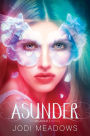 Alternative view 2 of Asunder (Incarnate Trilogy Series #2)