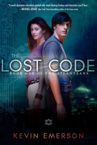 Title: The Lost Code (Atlanteans Series #1), Author: Kevin Emerson