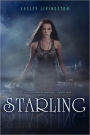 Starling (Starling Saga Series #1)