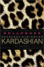 Dollhouse: A Novel
