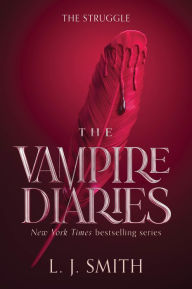 The Struggle (Vampire Diaries Series #2)