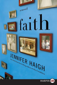 Title: Faith, Author: Jennifer Haigh