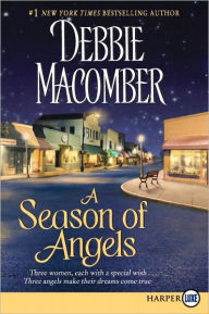 Title: A Season of Angels, Author: Debbie Macomber