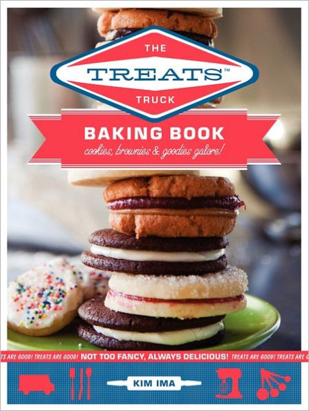 The Treats Truck Baking Book: Cookies, Brownies & Goodies Galore!