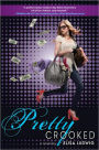 Pretty Crooked (Pretty Crooked Series #1)
