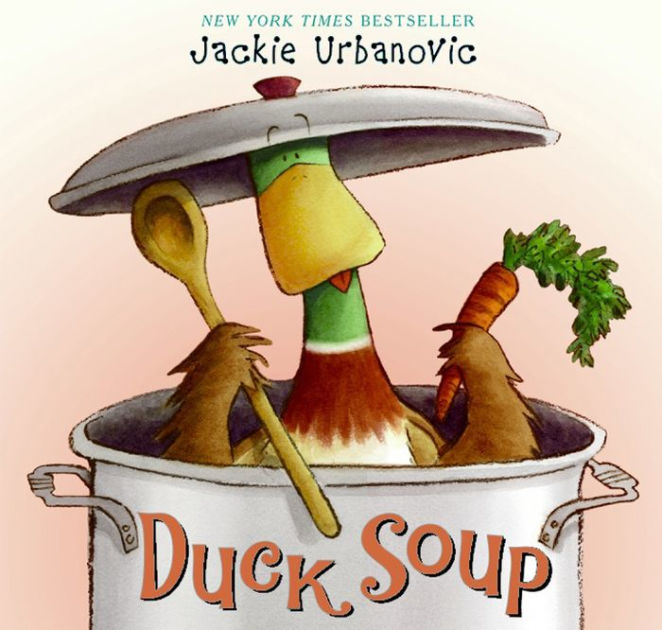 Duck Soup By Jackie Urbanovic 