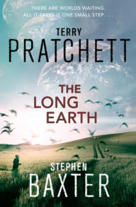 Title: The Long Earth (Long Earth Series #1), Author: Terry Pratchett